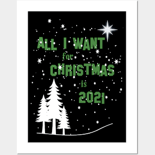 All I want for Christmas is 2021 Posters and Art